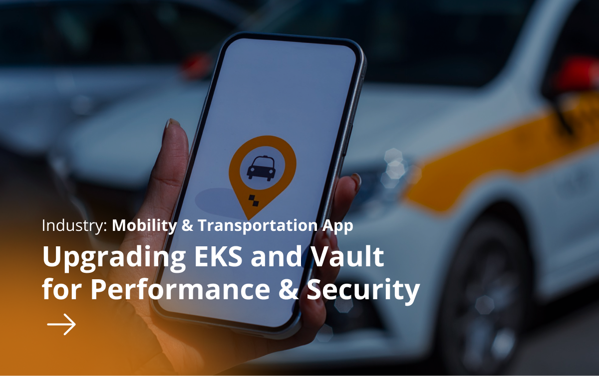 Upgrading EKS and Vault for Performance & Security-1